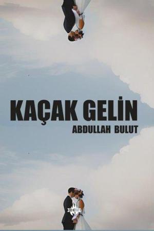 Kaçak Gelin