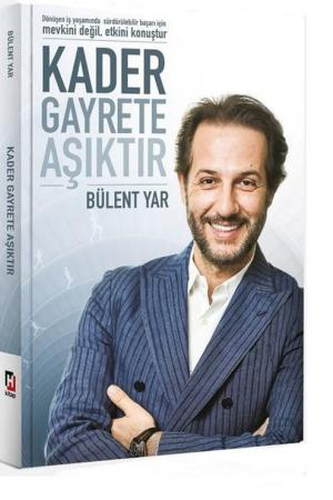 Kader Gayrete Aşıktır