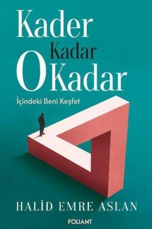 Kader Kadar O Kadar İçindeki Beni Keşfet
