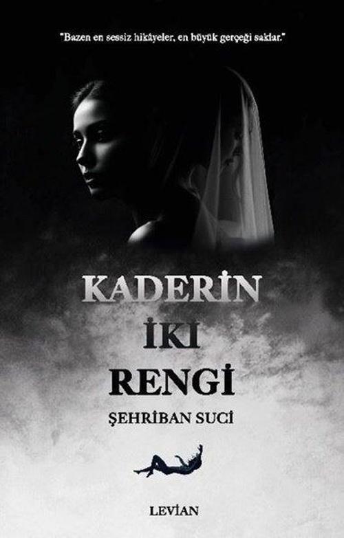 Kaderin İki Rengi