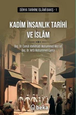 Kadim İnsanlık Tarihi ve İslam