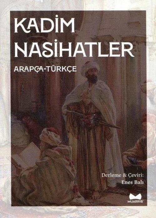 Kadim Nasihatler (Arapça-Türkçe)
