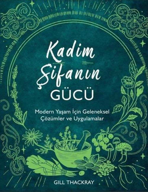 Kadim Şifanın Gücü