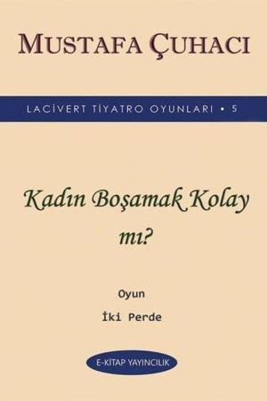 Kadın Boşamak Kolay mı?