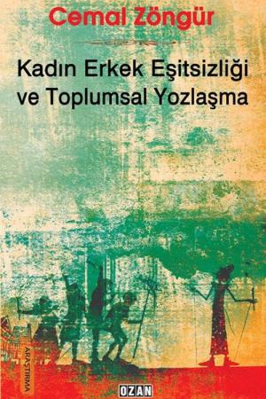 Kadın Erkek Eşitsizliği ve Toplumsal Yozlaşma