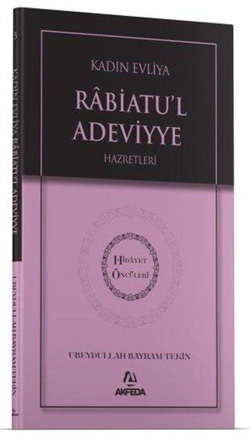 Kadın Evliya Rabiatul Adeviyye Hz. - Hidayet Öncüleri 3