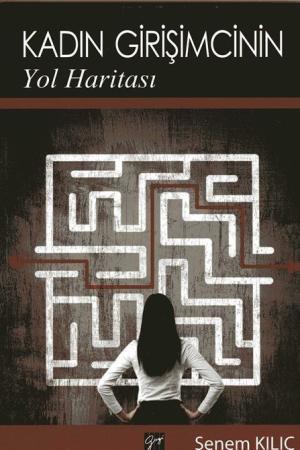 Kadın Girişimcinin Yol Haritası