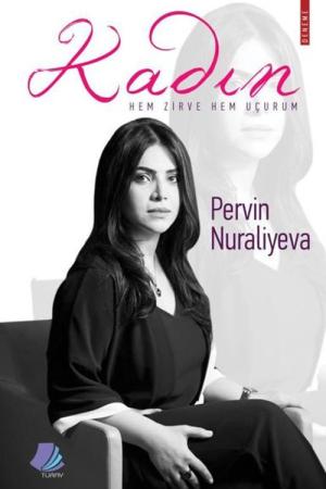 Kadın Hem Zirve Hem Uçurum