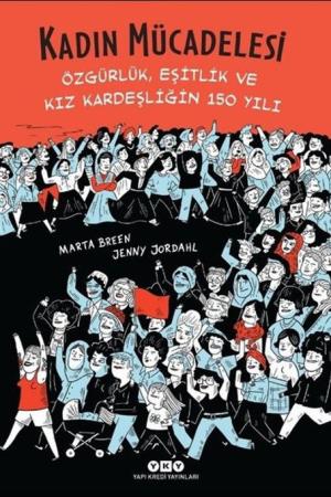 Kadın Mücadelesi-Özgürlük, Eşitlik ve Kız Kardeşliğin 150 Yılı