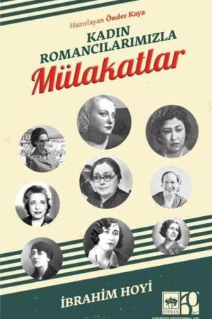 Kadın Romancılarımızla Mulakatlar