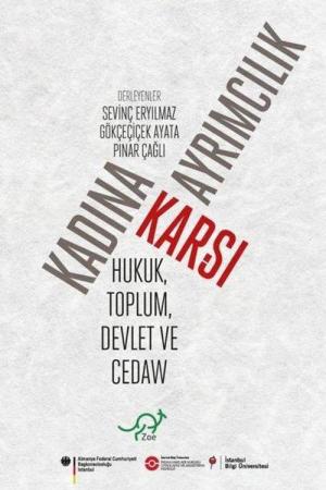 Kadına Karşı Ayrımcılık Hukuk, Toplum, Devlet ve CEDAW