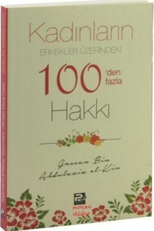 Kadınların Erkekler Üzerindeki 100'den Fazla Hakkı