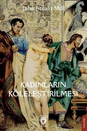 Kadınların Köleleştirilmesi