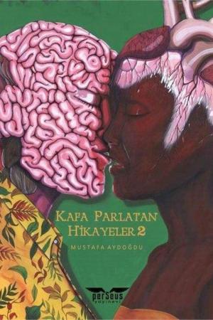 Kafa Parlatan Hikayeler 2