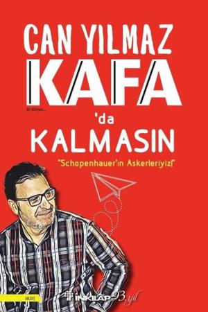 Kafada Kalmasın Schopenhauer'ın Askerleriyiz!