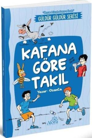 Kafana Göre Takıl (Önce Mizah Sonra İzah)