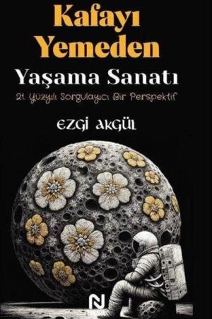 Kafayı Yemeden Yaşama Sanatı