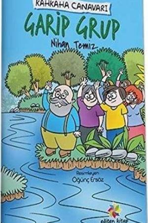 Kahkaha Canavarı / Garip Grup
