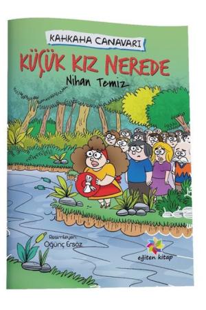 Kahkaha Canavarı / Küçük Kız Nerede