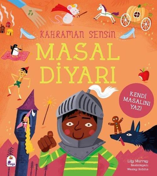 Kahraman Sensin / Masal Diyarı