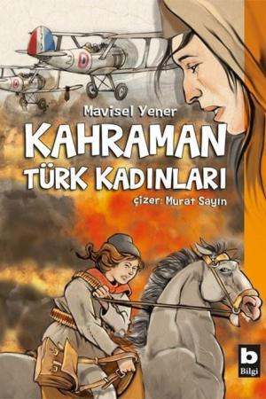 Kahraman Türk Kadınları