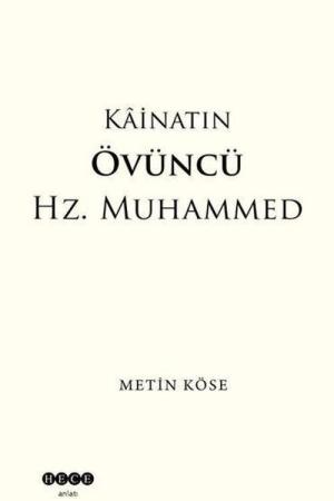 Kainatın Övüncü Hz. Muhammed