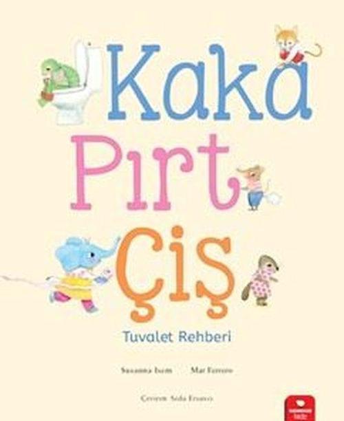 Kaka, Pırt, Çiş Tuvalet Rehberi