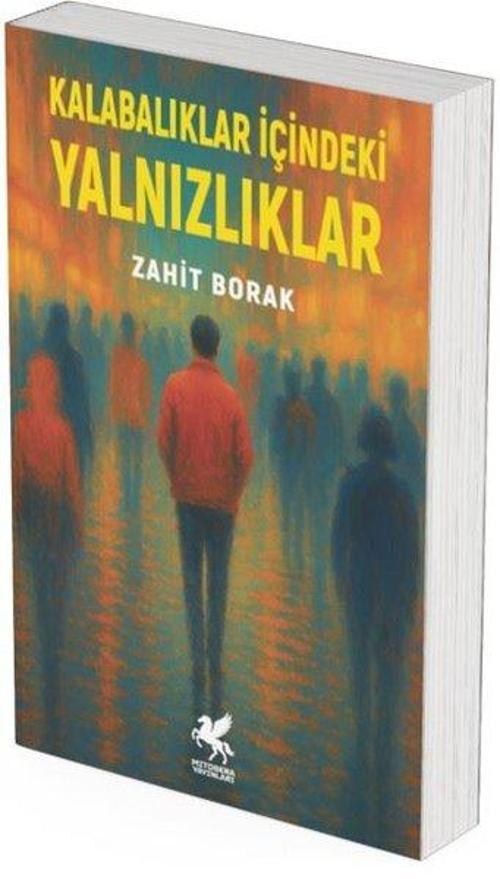 Kalabalıklar İçindeki Yalnızlıklar