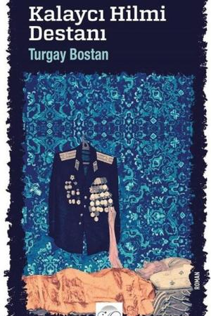 Kalaycı Hilmi Destanı