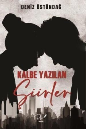 Kalbe Yazılan Şiirler