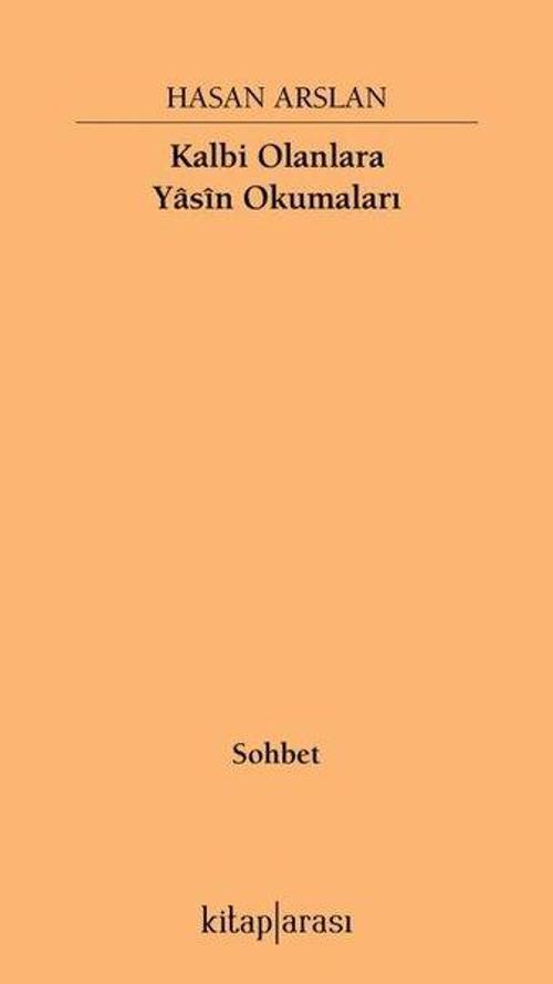 Kalbi Olanlara Yasin Okumaları