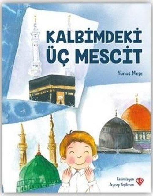 Kalbimdeki Üç Mescit