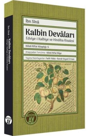 Kalbin Devaları Edviye-i Kalbiye ve Hindiba Risalesi