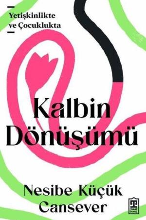 Kalbin Dönüşümü