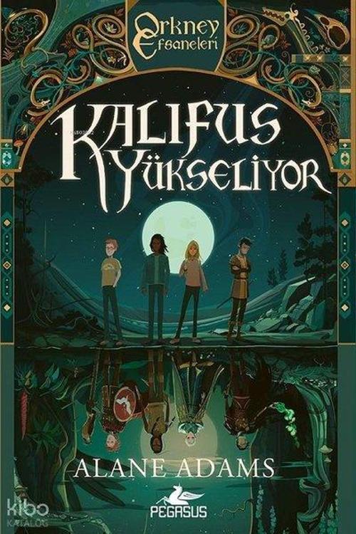 Kalifus Yükseliyor (Orkney Efsaneleri 2. Kitap)