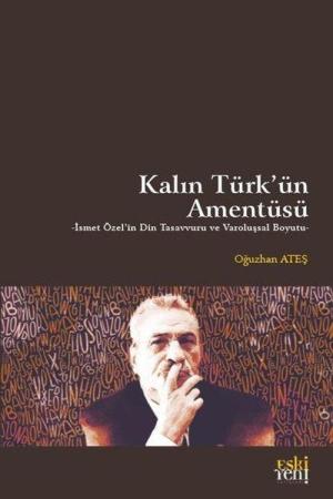 Kalın Türk'ün Amentüsü