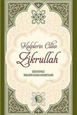 Kalplerin Cilası Zikrullah