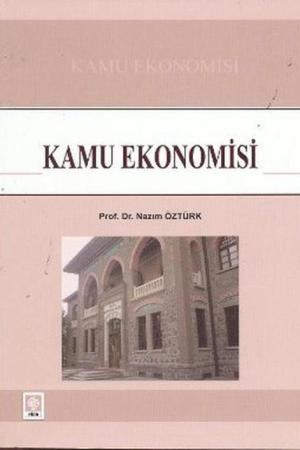 Kamu Ekonomisi / Prof. Dr. Nazım Öztürk