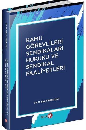 Kamu Görevlileri Sendikaları Hukuku ve Sendikal Faaliyetler