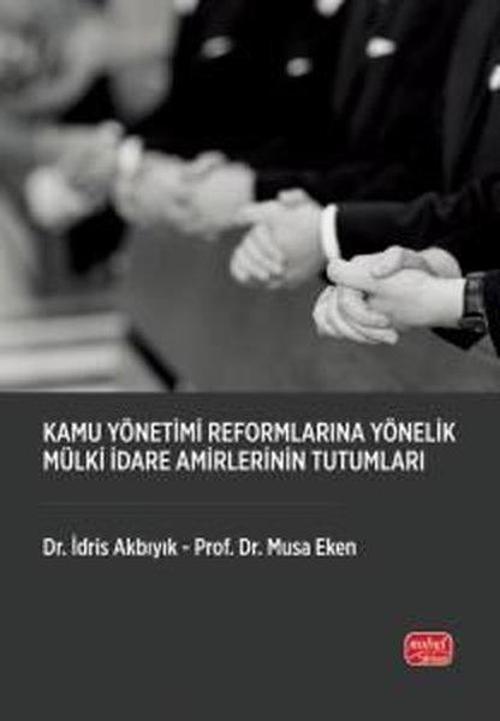 Kamu Yönetimi Reformlarına Yönelik Mülki İdare Amirlerinin Tutumları