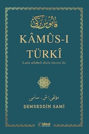 Kamus-ı Türki Latin Alfabeli Dizin İlavesi İle