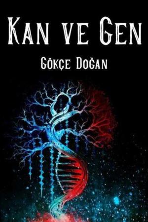 Kan ve Gen