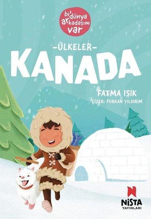Kanada / Bi’ Dünya Arkadaşım Var