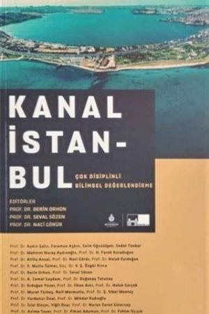 Kanal İstanbul Çok Disiplinli Bilimsel Değerlendirme