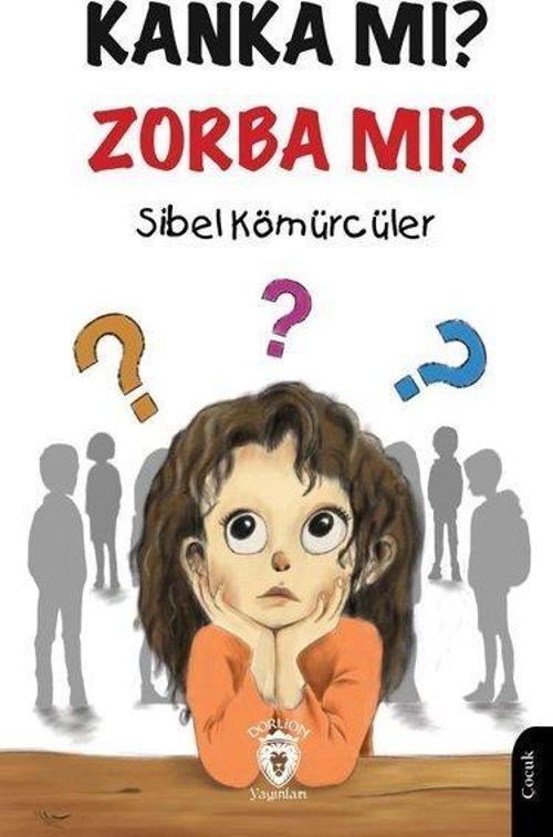 Kanka mı? Zorba mı?