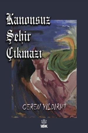 Kanonsuz Şehir Çıkmazı