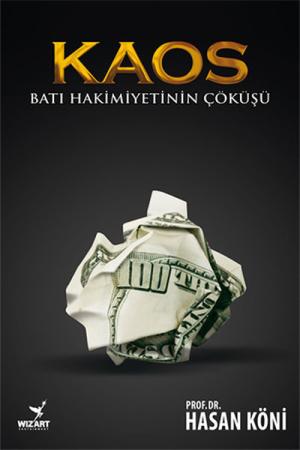 Kaos Batı Hakimiyetinin Çöküşü