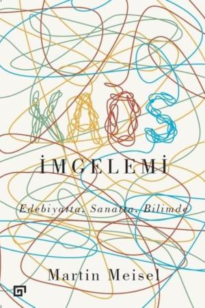 Kaos İmgelemi Edebiyatta Sanatta Bilimde