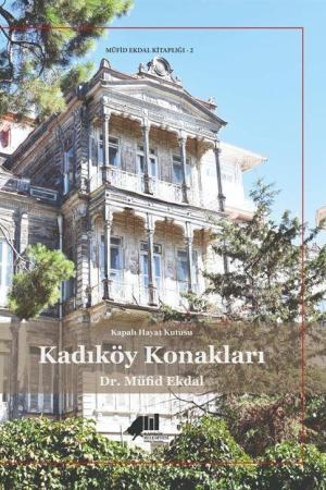 Kapalı Hayat Kutusu Kadıköy Konakları