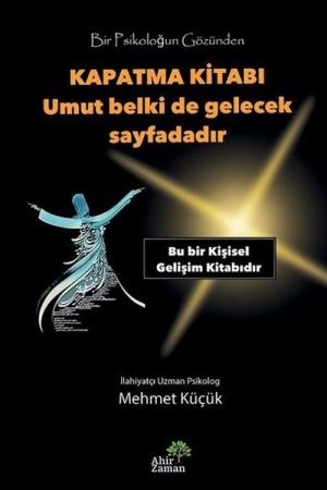 Kapatma Kitabı Umut Belki De Gelecek Sayfadadır